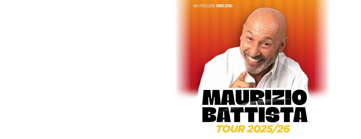 MAURIZIO BATTISTA - TOUR 2025-26